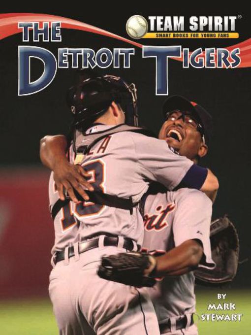 Title details for The Detroit Tigers by Mark Stewart - Available